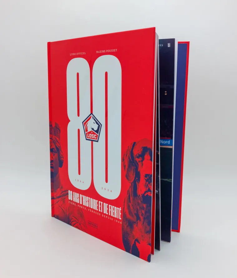 Visuel Livre « LOSC 80 ans d’histoire et de fierté »